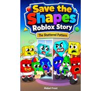 Save the Shapes Roblox Story: The Shattered Pattern