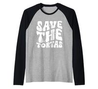 Save The Tortas, Cita Divertida Groovy Camiseta Manga Raglan