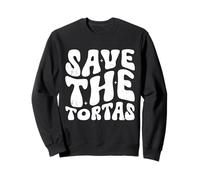 Save The Tortas, Cita Divertida Groovy Sudadera