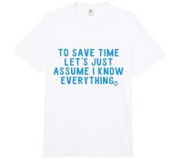 Save Time Assume I Know Everything Comfort Colors Adult Heavyweight T-Shirt