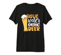 Save Water Drink Beer Funny Drinking Team Beer Lover Camiseta Premium