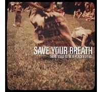 Save Your Breath - There Used To Be A Place For Us [Vinilo]