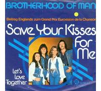 Save Your Kisses For Me