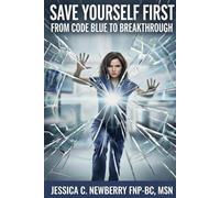 Save Yourself First: From Code Blue to Breakthrough