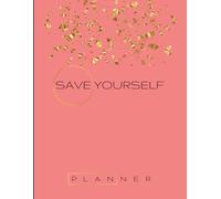 Save Yourself: The Money Glow-Up Planner