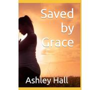 Saved by Grace