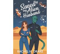 Saved By My Alien Husband