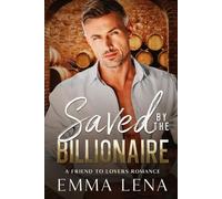 Saved by the Billionaire: An Age Gap Boss Romance