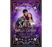 Saved By the Fallen Captain (Hidden Courts of the Mist)