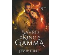 Saved By The King's Gamma: Dark page edition (Lycan Luna Series)