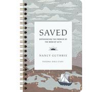 Saved Personal Bible Study: Experiencing the Promise of the Book of Acts