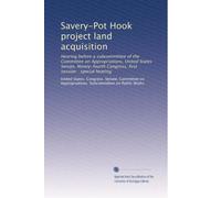 Savery-Pot Hook project land acquisition: Hearing before a subcommittee of the Committee on Appropriations, United States Senate, Ninety-fourth Congress, first session : special hearing