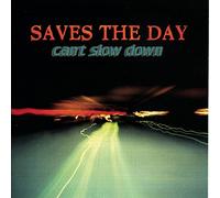 Saves the Day – Can't Slow Down