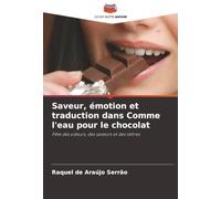 Saveur, émotion et traduction dans Comme l'eau pour le chocolat