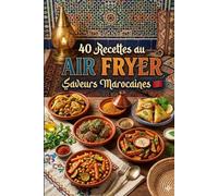Saveur marocaine à l'Air Fryer