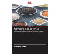 Saveurs des collines :: Les recettes à base de millet de l'Himachal Pradesh