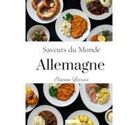 Saveurs du Monde: Allemagne
