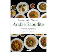 Saveurs du Monde: Arabie Saoudite (Édition augmentée)