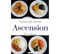 Saveurs du monde: Ascension