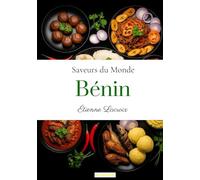 Saveurs du Monde: Bénin