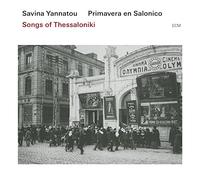 Savina Yannatou - Songs of Thessaloniki