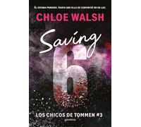 Saving 6 (Los chicos de Tommen 3) (Lo más visto)