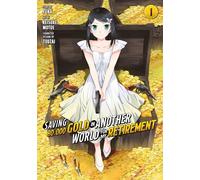 Saving 80,000 Gold in Another World for My Retirement 1 (Manga) (Saving 80,000 Gold in Another World for My Retirement (Manga))
