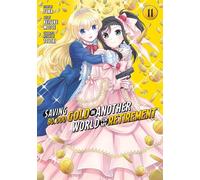 Saving 80,000 Gold in Another World for My Retirement 11 (Manga): Unflipped Manga (Saving 80,000 Gold in Another World for My Retirement (Manga))