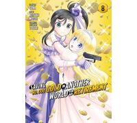 Saving 80,000 Gold in Another World for My Retirement 8 (Manga) (Saving 80,000 Gold in Another World for My Retirement (Manga))