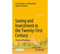 Saving and Investment in the Twenty-First Century: The Great Divergence