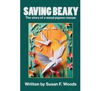 SAVING BEAKY: The story of a wood pigeon rescue