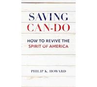 Saving Can-do: How to Revive the Spirit of America