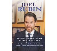 Saving Democratic Foreign Policy: How Democrats Can Earn the American People’s Trust to Lead the World Once Again
