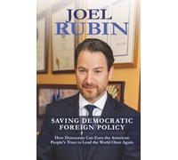 Saving Democratic Foreign Policy: How Democrats Can Earn the American People’s Trust to Lead the World Once Again