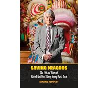 Saving Dragons: The Life and Times of Russell Goldfield (Louey Yeung Man) Jack