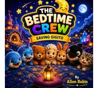 Saving Gigito: The Bedtime Crew: 1