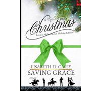 Saving Grace: A Vance Family Christmas: Love in Willow Brook - Holiday Edition