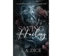 Saving Hailey: 2 (Shadows of Obsession)
