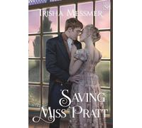 Saving Miss Pratt: A Regency Era Romance: 4 (The Hope Clinic)