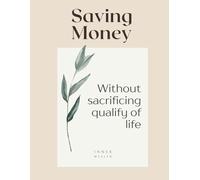 Saving Money Without Sacrificing Quality of Life