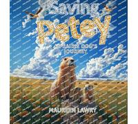Saving Petey: A Prairie Dog's Journey