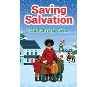 Saving Salvation: A New, Delightful, Rhyming Christmas Play!