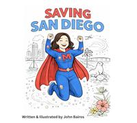 Saving San Diego: A Coloring Book That Teaches Kids Calm, Kindness, and Courage