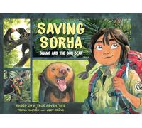 SAVING SORYA CHANG & SUN BEAR: Chang and the Sun Bear