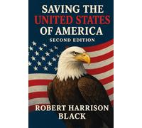 Saving the United States of America Second Edition