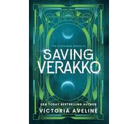 Saving Verakko: The Clecanian Series: Book 3 (Discreet cover)