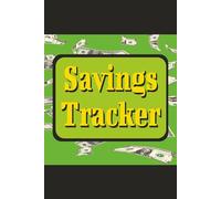 Savings Tracker: Manage Your Money and Build Better Saving Habits