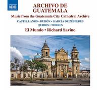 El Mundo/Savino, Richard - Instrumental Ensemble Music - Archivo de Guatemala: Music From The Guatemala City Cathedral Archive