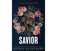 Savior: A Small Town Protector Romance (First to Fight Series)