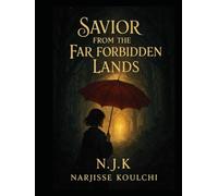 Savior From The Far Forbidden Lands